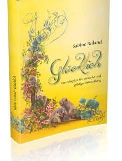 Buch Glücklich von Sabine Ruland